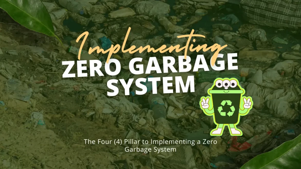 Zero Garbage System